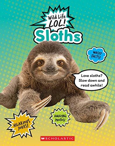 Sloths (Wild Life Lol!), Herrington, Lisa M