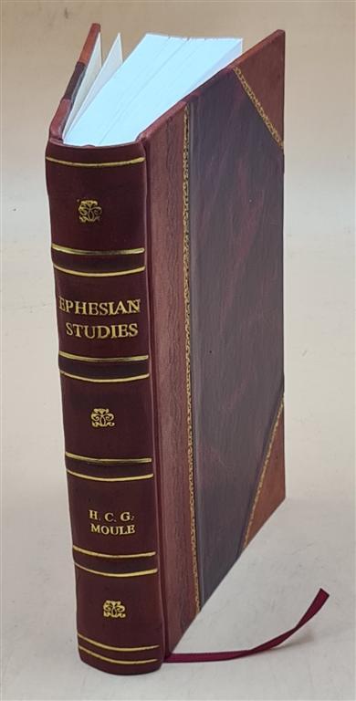 Ephesian Studies by H. C. G. Moule 1902 Leather Bound Edition