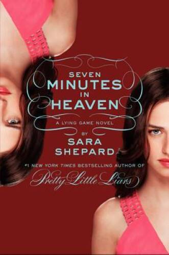 The Lying Game #6: Seven Minutes in Heaven - Hardcover By Shepard, Sara - GOOD