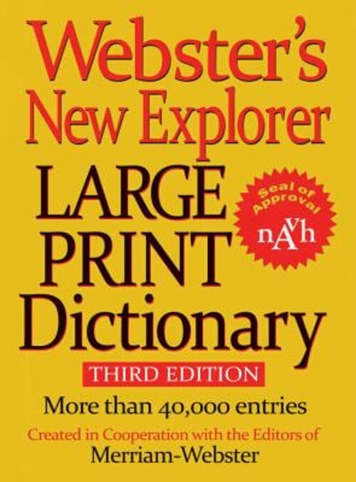 Webster's New Explorer Large Print Dictionary, Third Edition Hard