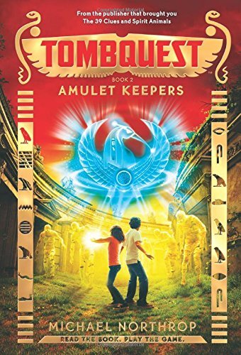 Amulet Keepers (Tombquest, Book 2):..., Northrop, Micha