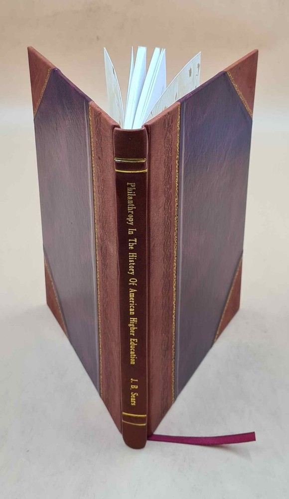 Eric Ed540330 Philanthropy in American Higher Education Leather Bound