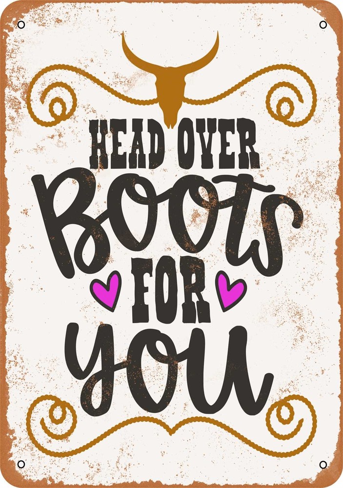 METAL SIGN - Head Over Boots For You - Vintage Look