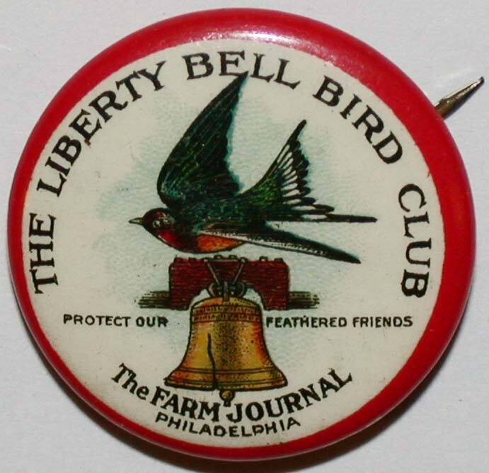 Vintage pinback pin THE LIBERTY BELL BIRD CLUB Farm Journal Philadelphia Keil Co