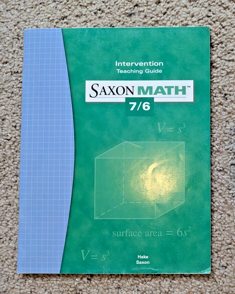 Saxon Math 7/6 Teaching Guide with Test Prep and Practice Strategies