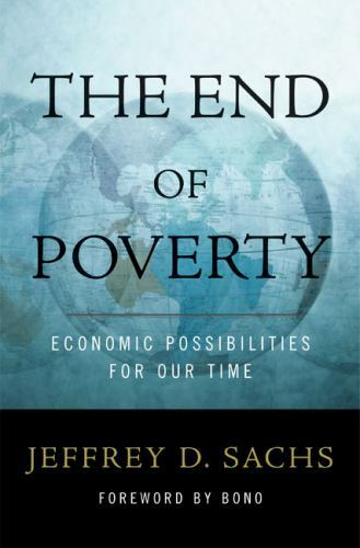 The End of Poverty: Economic Possibilities for - 9781594200458, hardcover, Sachs