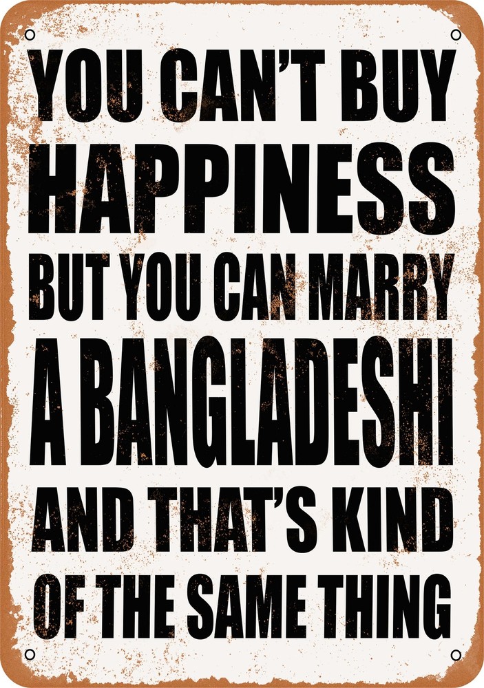 Marry a Bangladeshi Metal Sign - Vintage Retro Style