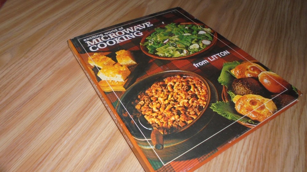 Exciting World of Microwave Cooking  by Litton staff  hc