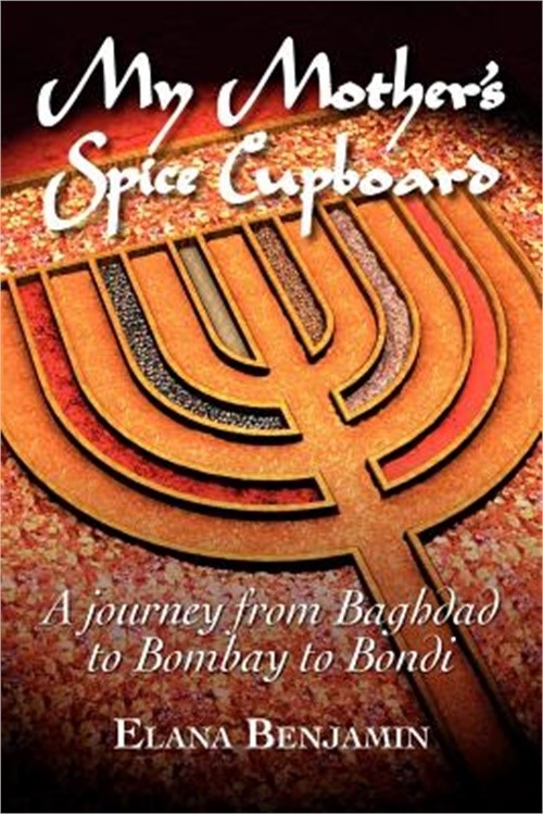 My Mother's Spice Cupboard by Elana Benjamin (2012, Trade Paperback)