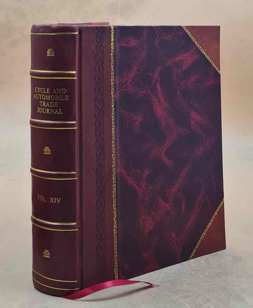 Cycle Automobile Trade Journal Vol. 5 No. 14 Oct-Dec 1909 Leather Bound Edition  