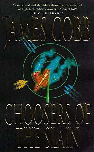 Choosers of the Slain - Paperback By James Cobb - ACCEPTABLE