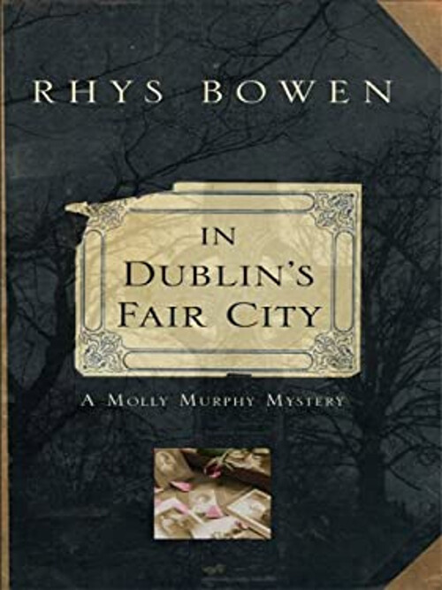 In Dublin's Fair City Hardcover Rhys Bowen