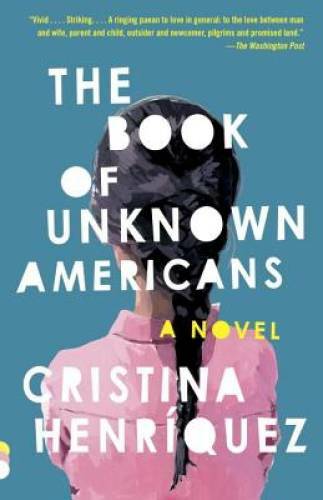 The Book of Unknown Americans - Paperback By HenrÃ­quez, Cristina - VERY GOOD
