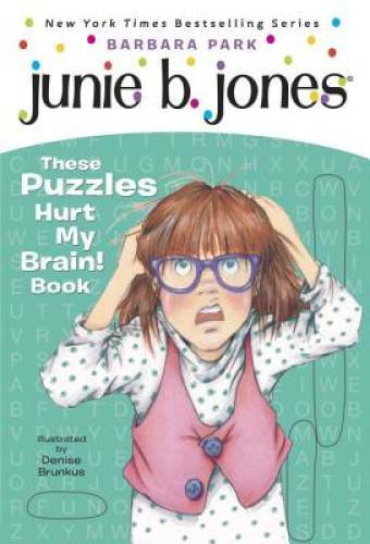 Junie B. Jones: These Puzzles Hurt My Brain! Book - Paperback - ACCEPTABLE