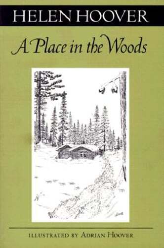 A Place in the Woods by Helen Hoover: Used