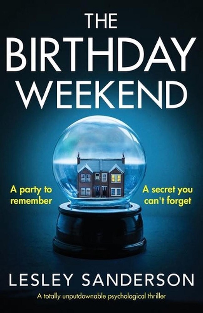 The Birthday Weekend by Lesley S - A gripping psychological thriller you can't stop reading-image