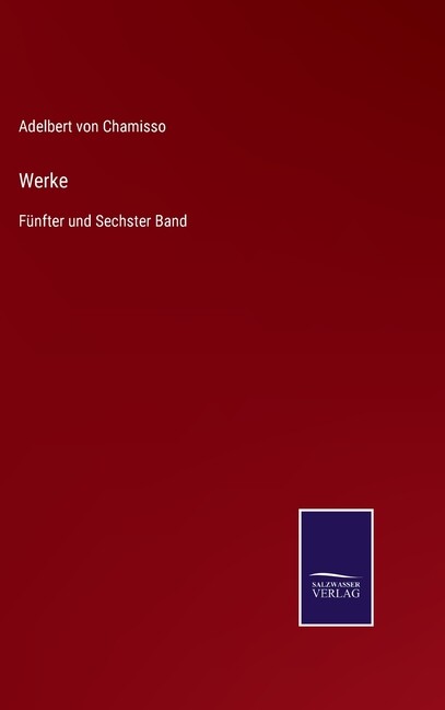 Werke: F?Nfter Und Sechster Band
