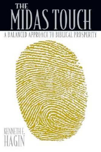 The Midas Touch: A Balanced Approach to Biblical Prosperity - Hardcover - GOOD