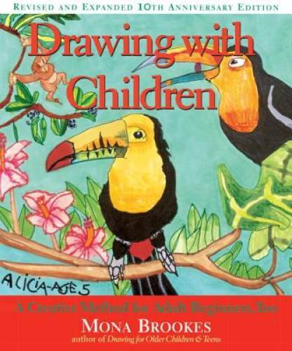 Learn to Draw With Children: Creative Method for Adult Beginners - GOOD