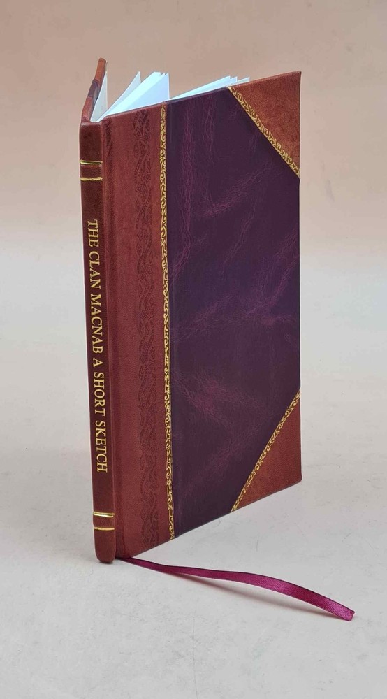 Clan Macnab History 1907 Leather Bound by John McNab-image