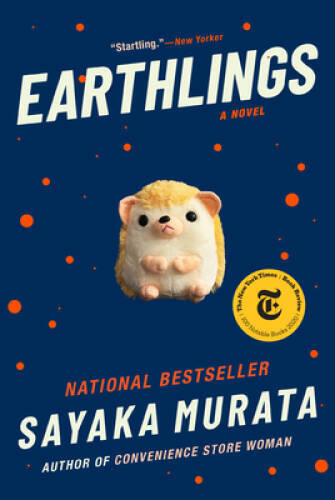 Earthlings: A Novel - Paperback By Murata, Sayaka - VERY GOOD
