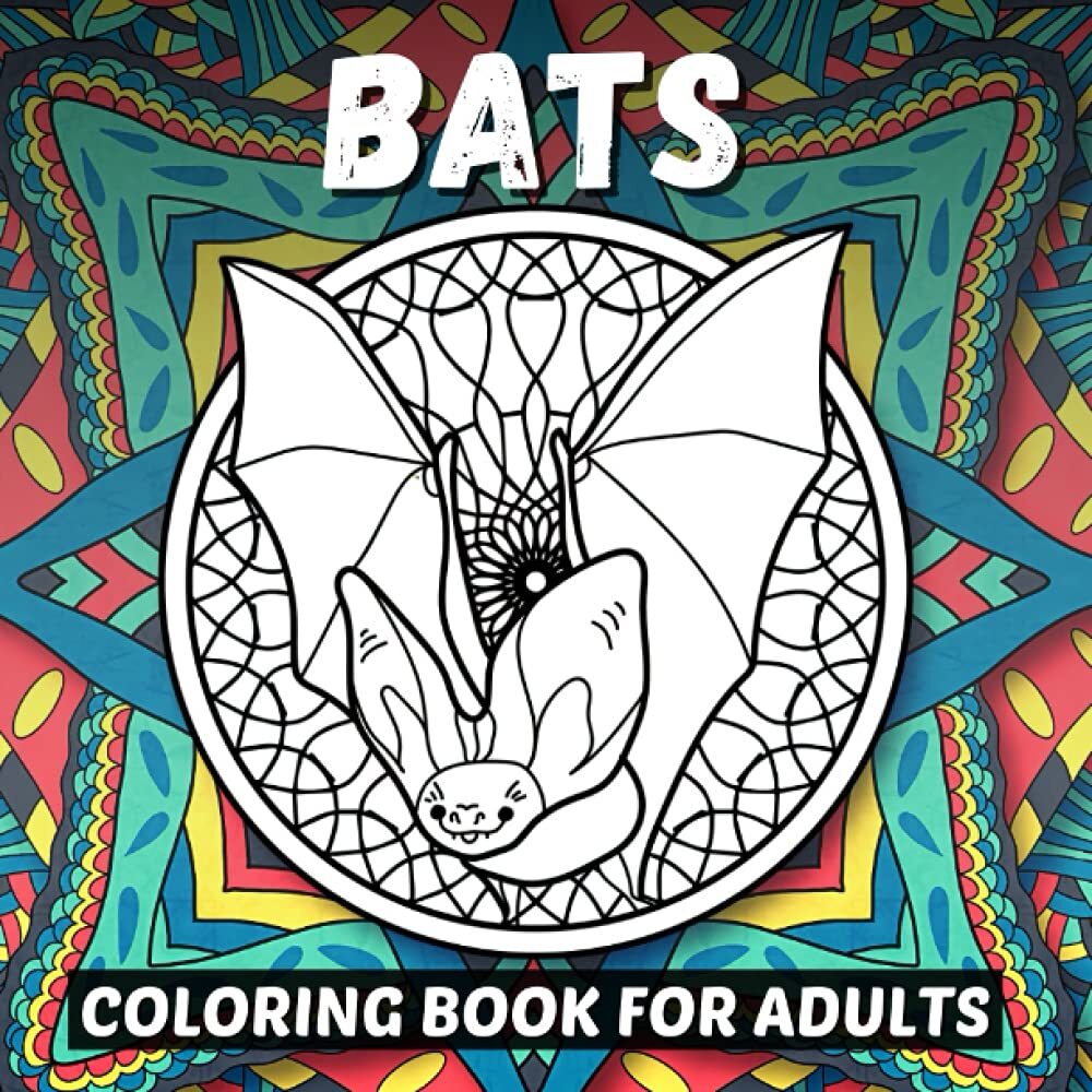 Bats Coloring Book for Adults: Stress Relief & Relaxation for Men & Women - Perf