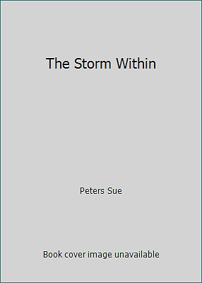 The Storm Within — A Gripping Thriller by Sue Peters