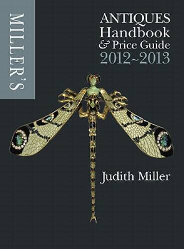 Millers Antiques Handbook and Price Guide 2012-2013 (Millers Antiques H - GOOD