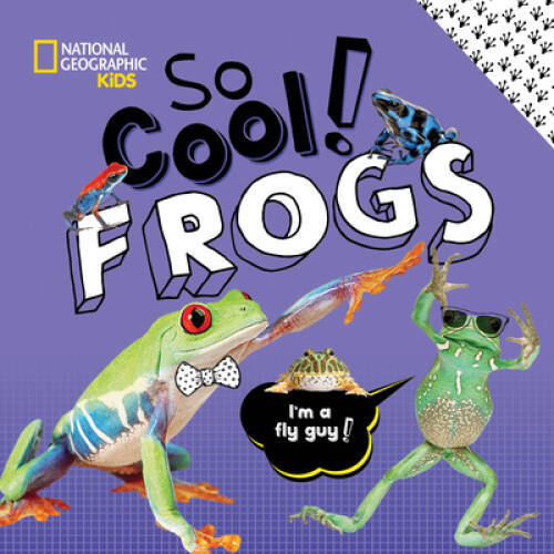 Discover Amazing Frogs in Crispin Boyer's So Cool Hardcover