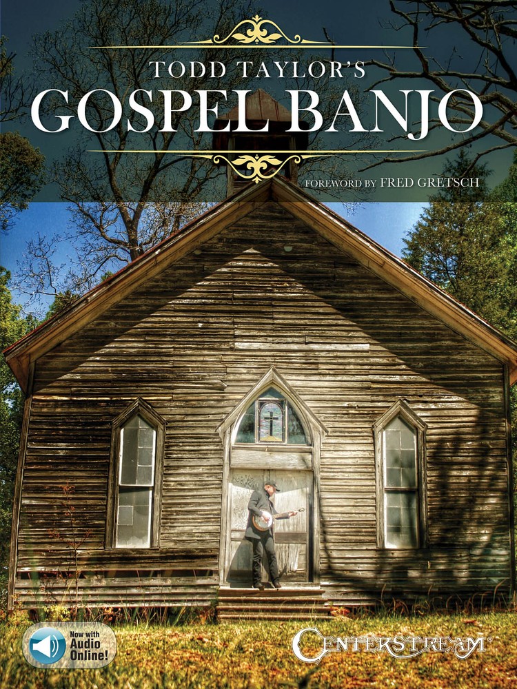 Todd Taylor's Gospel Banjo Tab Chords Amazing Grace & More Music Book & Audio