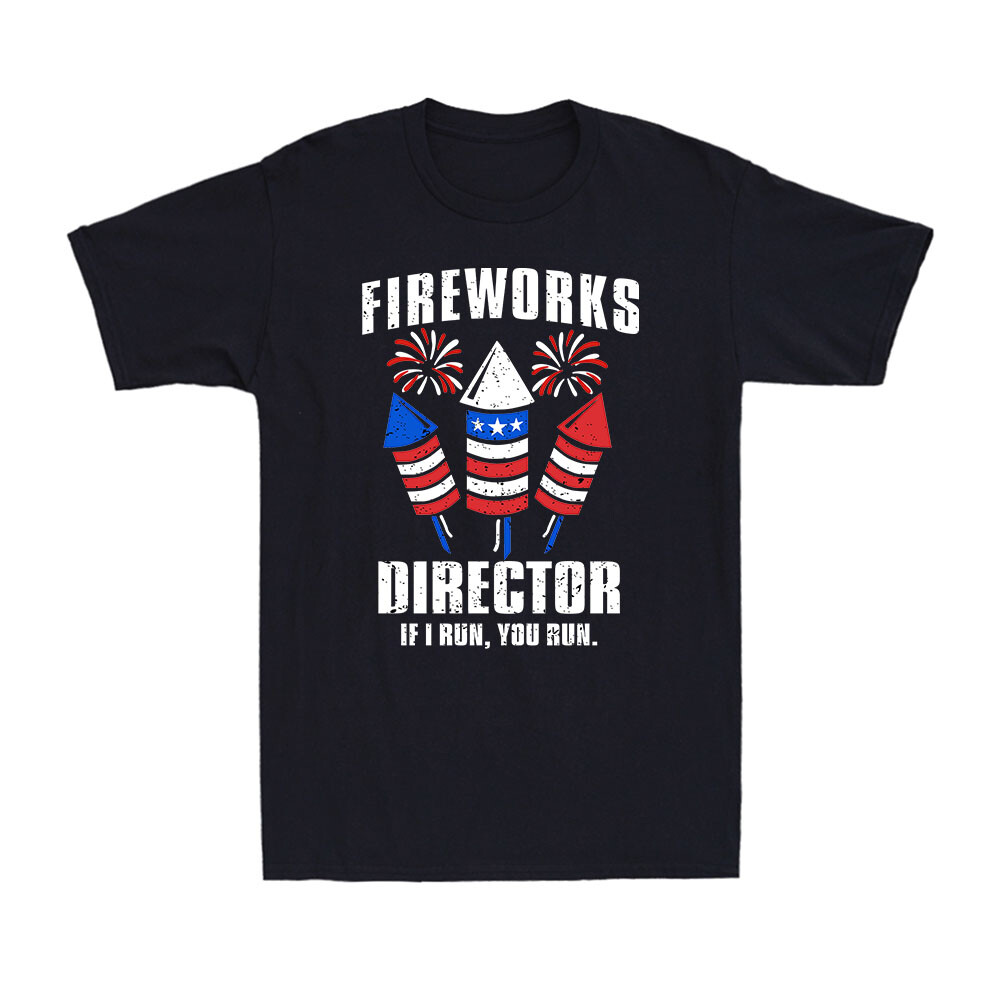 Fireworks Director If I Run You Run 4th of July Patriotic Men's Cotton T-Shirt