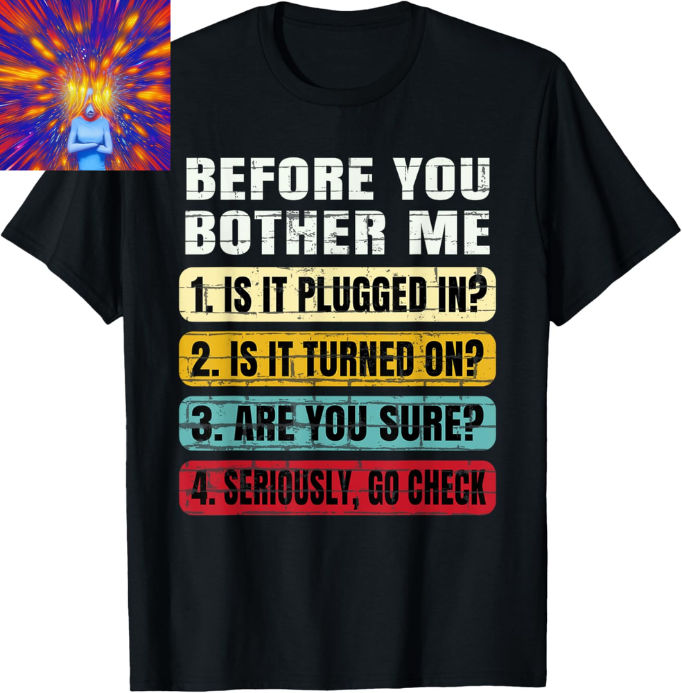 Funny Information Technology Tech | Technical Support Gift T-Shirt