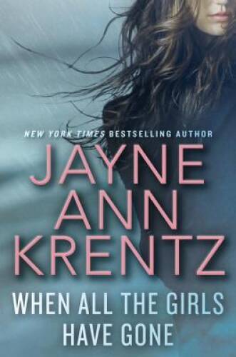 When All the Girls Have Gone - Hardcover By Krentz, Jayne Ann - GOOD