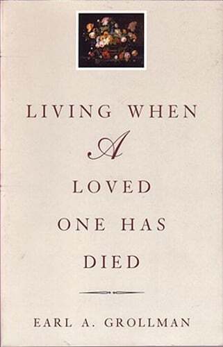 Living When a Loved One Has Died: Revised Edition by Rabbi Grollman, Earl A