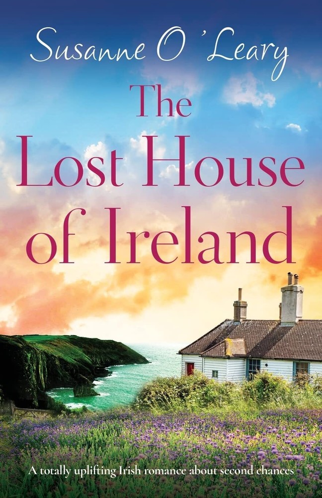 The Lost House of Ireland: A totally uplifting Irish romance about second chance-image