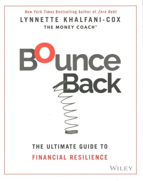 Bounce Back : The Ultimate Guide to Financial Resilience, Hardcover by Khalfa...