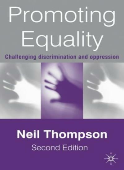 Promoting Equality By Neil Thompson. 9780333993538