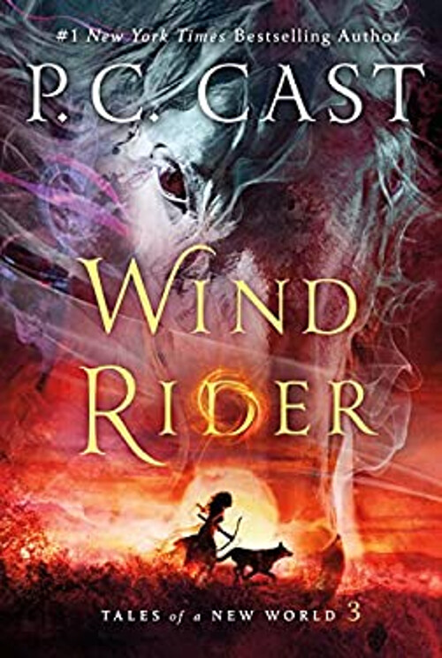 Wind Rider : Tales of a New World Hardcover P. C. Cast