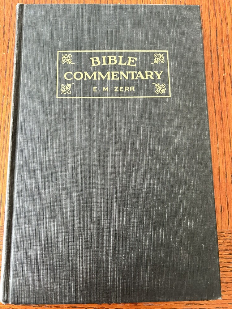 E. M. Zerr Bible Commentary Volume Thre 1954 Hardcover Psalms to Isaiah.
