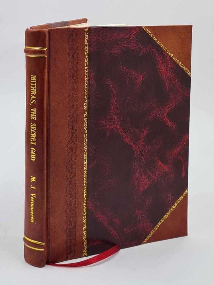 Mithras, The Secret God 1873 By M.J. Vermaseren [Leather Bound]
