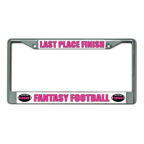 Last Place Fantasy Football Chrome Metal License Plate Frame USA Made