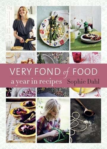 Sophie Dahl Very Fond of Food A Year in Recipes Cookbook 2012 Hardcover