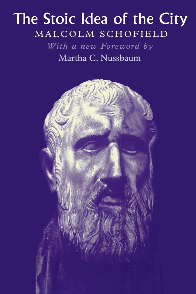 The Stoic Idea of the City by Schofield