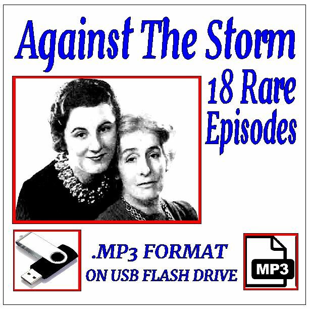 AGAINST THE STORM 18 Unique Radio Shows OTR MP3 On USB Flash Drive