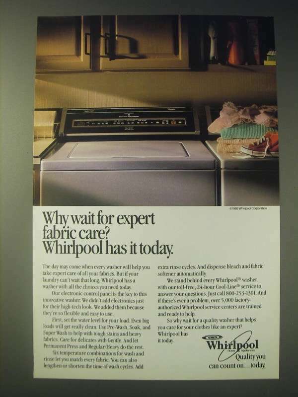 1989 Whirlpool Clothes Washer Ad - Why wait for expert fabric care?