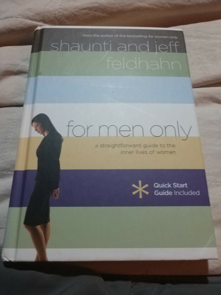 For Men Only: A Straightforward Guide to the Inner Lives of Women by Shaunti Fe