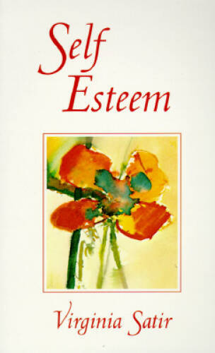 Self-Esteem - Paperback By Satir, Virginia M. - VERY GOOD