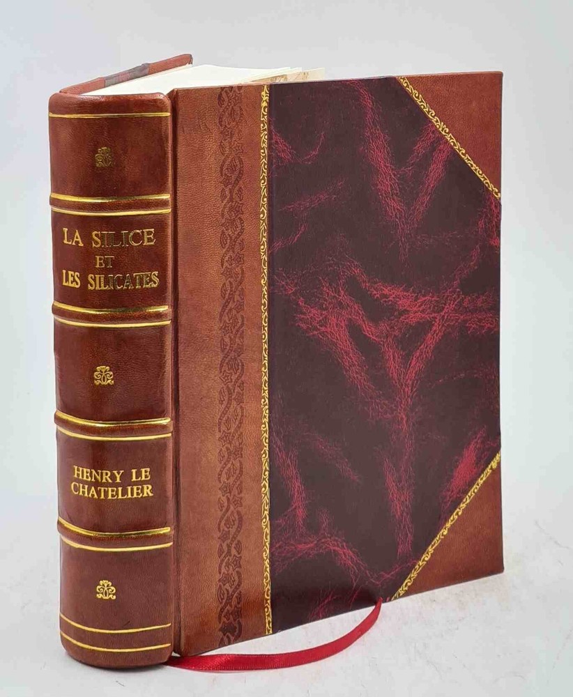 Vintage 1914 La Silice Et Les Silicates by Henri Le Chatelier Leather Bound
