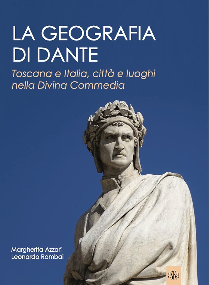 Margherita Azza La geografia di Dante. Toscana e Italia, (Paperback) (UK IMPORT)