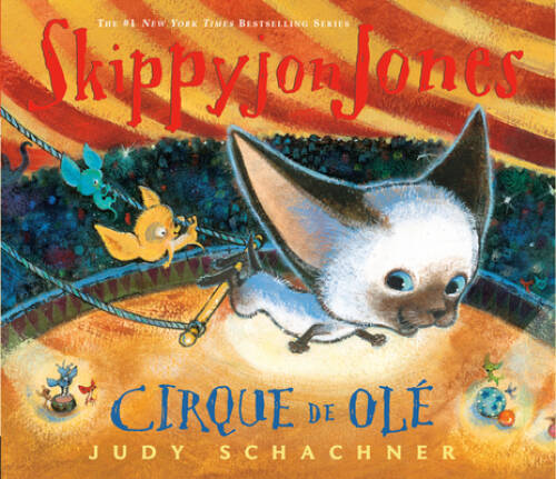Skippyjon Jones Cirque de Ole - Hardcover By Schachner, Judy - GOOD